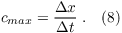 $c_{max} = \dfrac{\Delta x}{\Delta t} \; . \quad (8)$